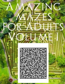 Front cover_Amazing Mazes for Adults Volume 1