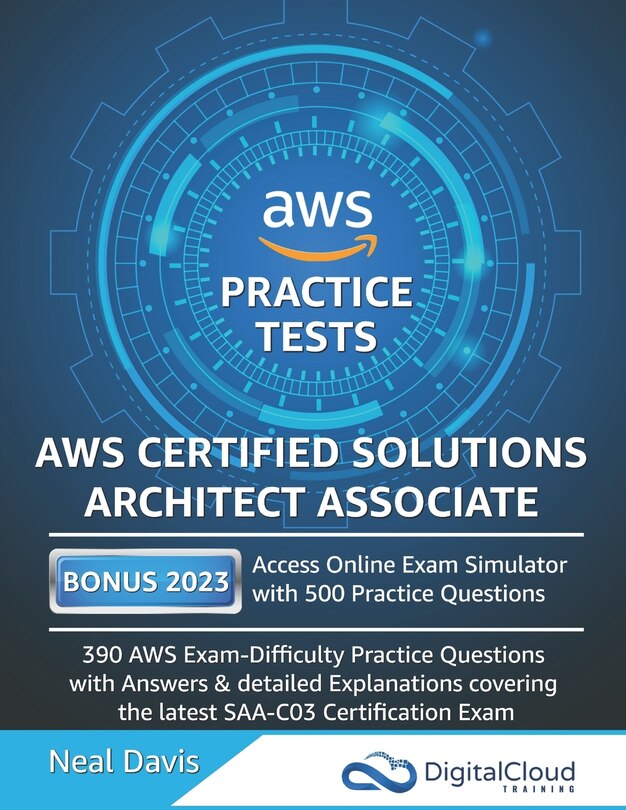 Front cover_AWS Certified Solutions Architect Associate Practice Tests