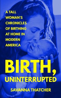 Front cover_Birth, Uninterrupted