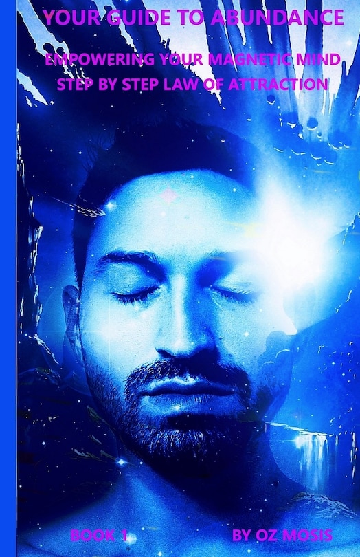 Front cover_Your Guide to Abundance Empowering Your Magnetic Mind