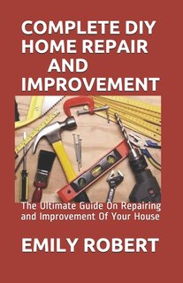 Front cover_Complete DIY Home Repair and Improvement