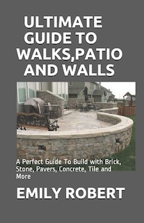 Front cover_Ultimate Guide to Walks, Patio and Walls