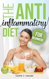 Front cover_The Anti-Inflammatory Diet for Beginners