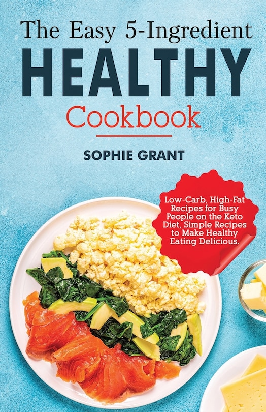 Couverture_The Easy 5-Ingredient Healthy Cookbook