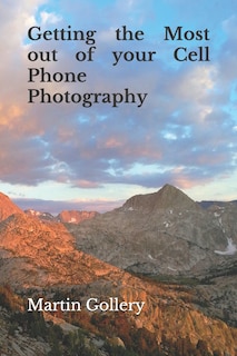 Couverture_Getting the Most out of your Cell Phone Photography