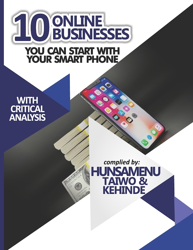 Front cover_10 Online Businesses You Can Start With Your Smart Phone