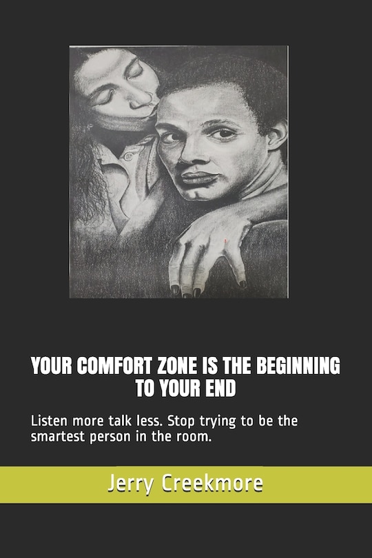Front cover_Your Comfort Zone Is the Beginning to Your End