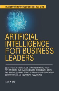 Front cover_Artificial Intelligence For Business Leaders