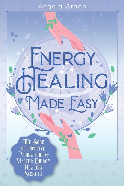 Front cover_Energy Healing Made Easy