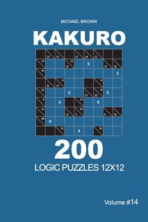 Front cover_Kakuro - 200 Logic Puzzles 12x12 (Volume 14)
