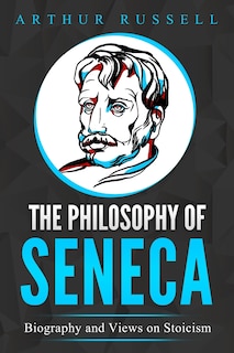 Front cover_The Philosophy of Seneca