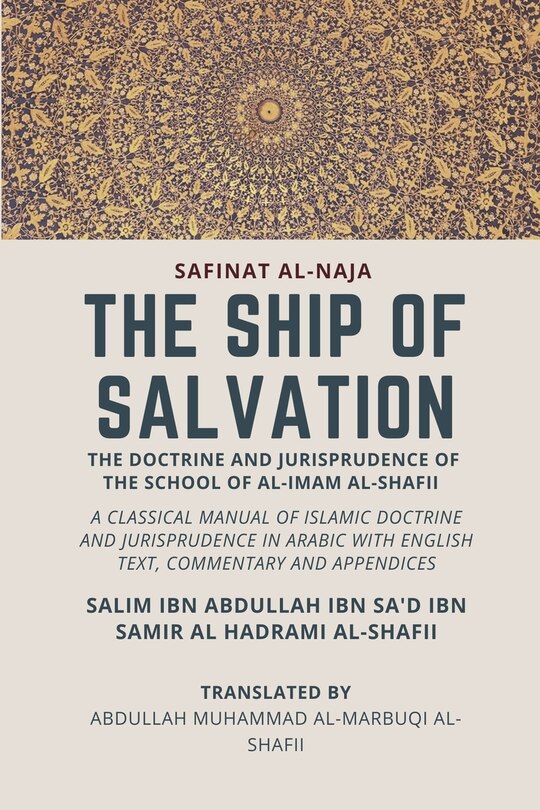 Front cover_The Ship of Salvation (Safinat al-Naja) - The Doctrine and Jurisprudence of the School of al-Imam al-Shafii
