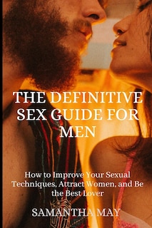 Front cover_The Definitive Sex Guide for Men