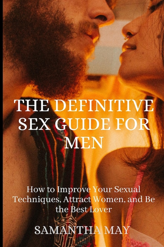 Front cover_The Definitive Sex Guide for Men