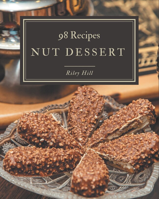 Front cover_98 Nut Dessert Recipes