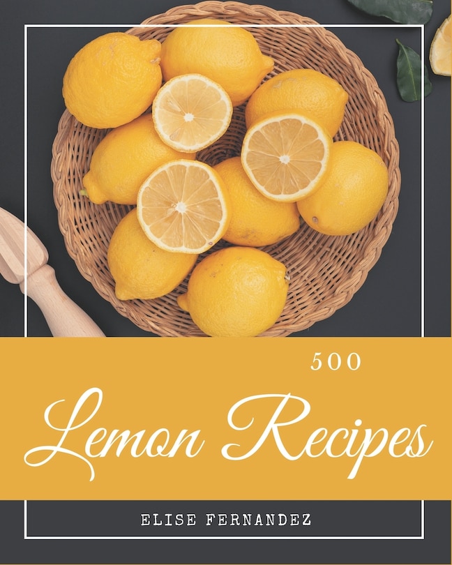 Front cover_500 Lemon Recipes