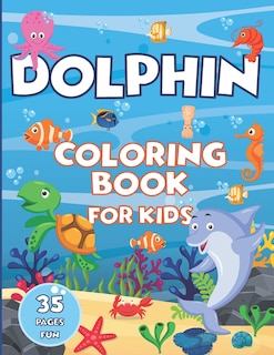 Front cover_Dolphin Coloring Book for Kids - 35 Pages Fun