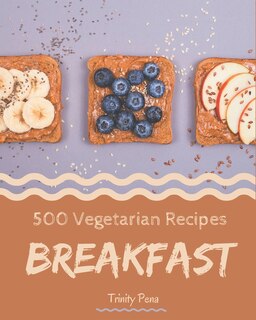 Couverture_500 Vegetarian Breakfast Recipes