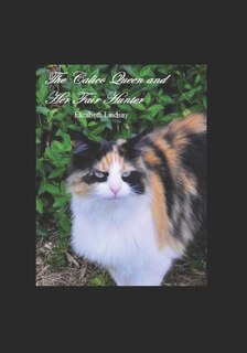 Couverture_The Calico Queen and Her Fair Hunter