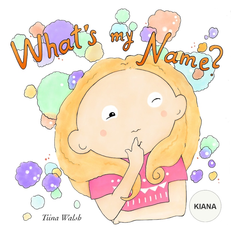 Front cover_What's My Name? KIANA
