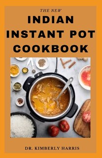 Couverture_The New Indian Instant Pot Cookbook