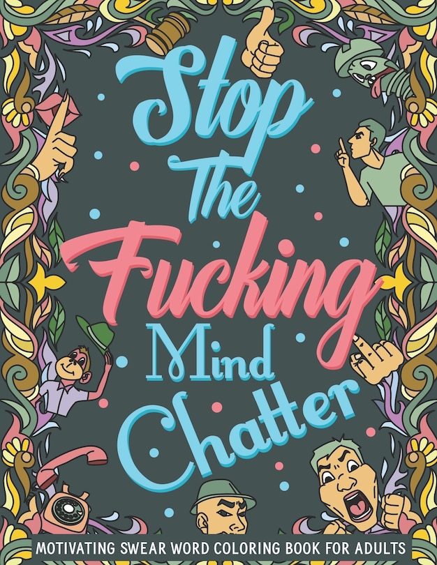 Front cover_Stop The Fucking Mind Chatter