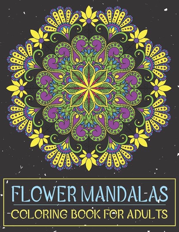 Front cover_Flower Mandalas Coloring Book for Adults