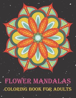 Front cover_Flower Mandalas Coloring Book for Adults
