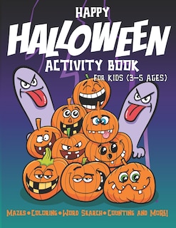 Happy Halloween Activity Book For Kids (3-5 Ages): Gifts for Preschool, Little Children's, Toddler (Kids Halloween Books Preschool)