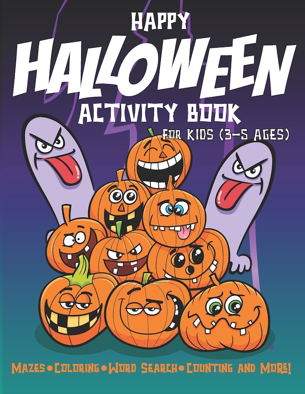 Happy Halloween Activity Book For Kids (3-5 Ages): Gifts for Preschool, Little Children's, Toddler (Kids Halloween Books Preschool)