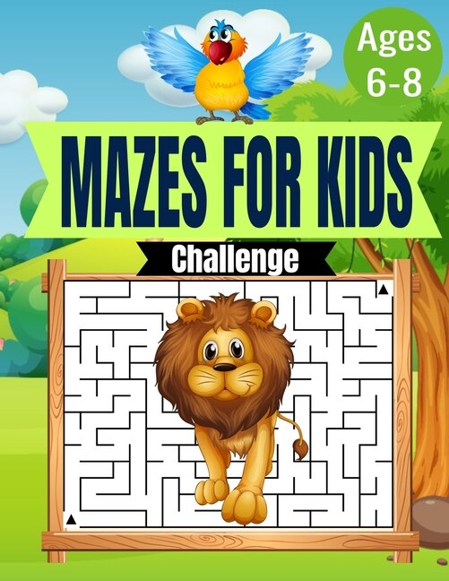 Couverture_Mazes for kids ages 6-8 Challenge