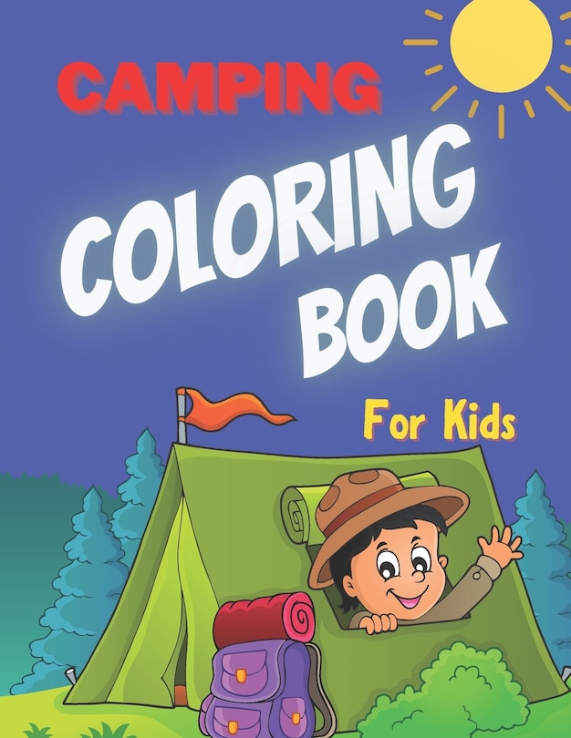 Camping Coloring Book For Kids: Cute Forest Wildlife Animals Outdoor Activity Book For Happy Campers Family