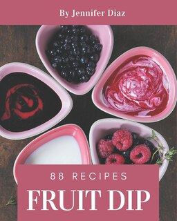 Couverture_88 Fruit Dip Recipes