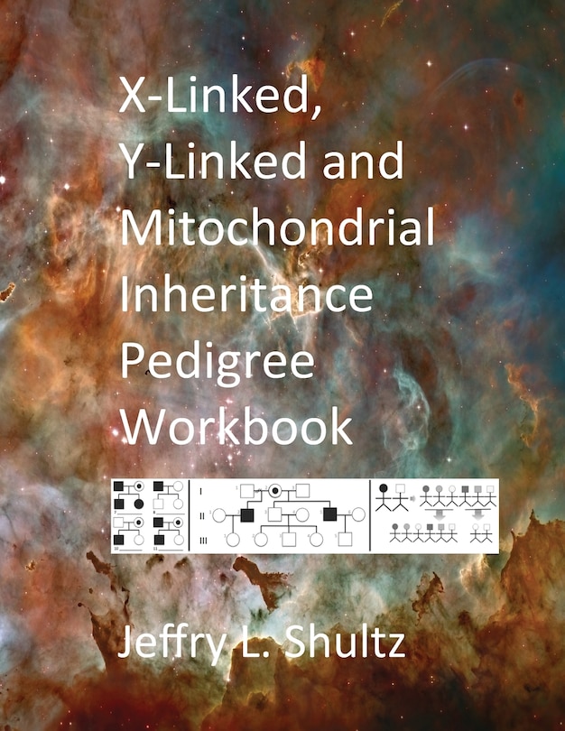 Front cover_X-Linked, Y-Linked and Mitochondrial Inheritance Pedigree Workbook