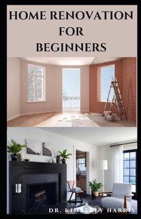 Front cover_Home Renovation for Beginners