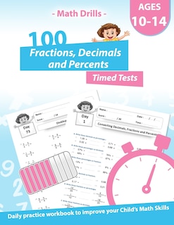 Front cover_Math Drills - 100 Fractions Decimals Percents Timed Tests - Daily practice Workbook