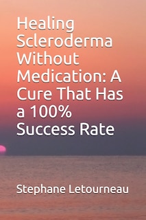 Front cover_Healing Scleroderma Without Medication