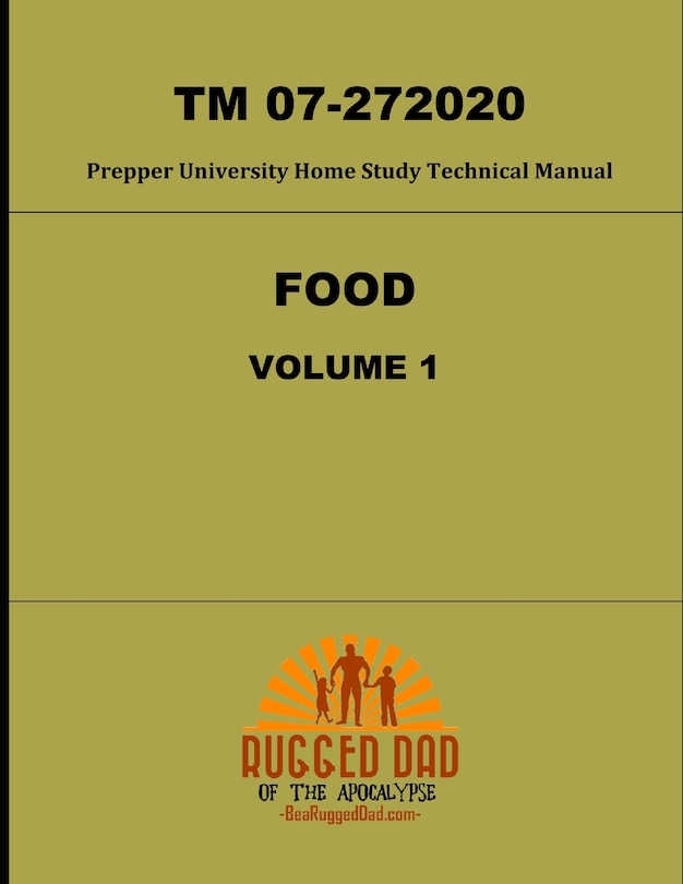 Couverture_Food Volume 1 TM 07-272020- Prepper University Home Study Technical Manual