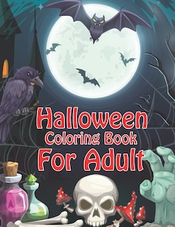 Halloween Coloring Books For Adult: halloween Coloring Book for Stress Relieve and Relaxation (volume 3)