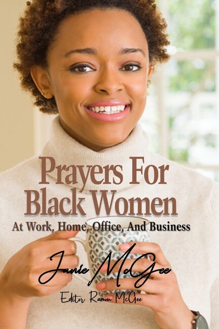 Front cover_Prayers For Black Women At Work, Office, Home, And Business