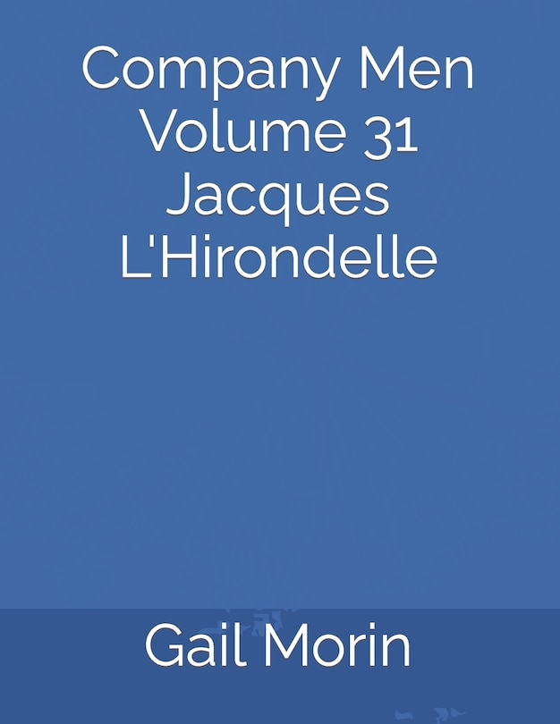 Couverture_Company Men Volume 31 Jacques L'Hirondelle