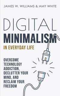 Couverture_Digital Minimalism in Everyday Life