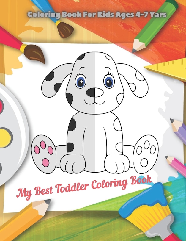 Front cover_My Best Toddler Coloring Book - Coloring Book For Kids Ages 4-7 Yars