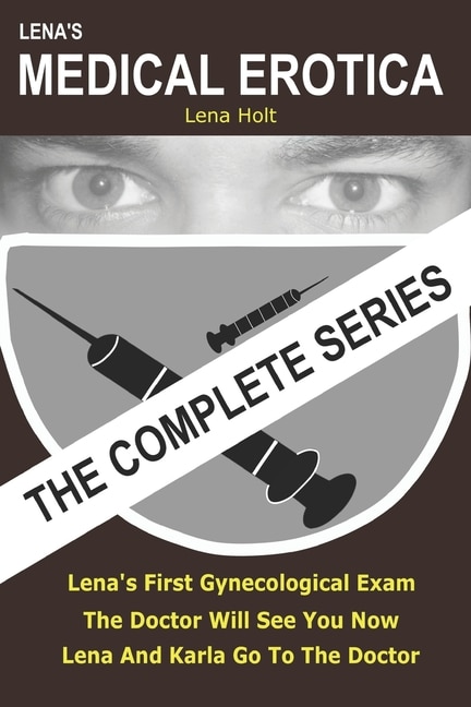 Lena's Medical Erotica - The Complete Series