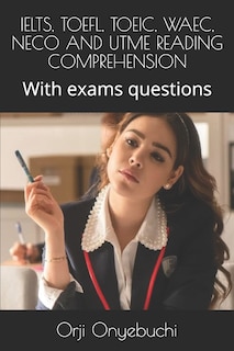Front cover_Ielts, Toefl, Toeic, Waec, Neco and Utme Reading Comprehension