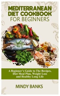 Couverture_Mediterranean Diet Cookbook for Beginners