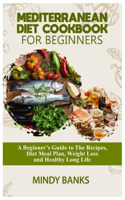 Couverture_Mediterranean Diet Cookbook for Beginners