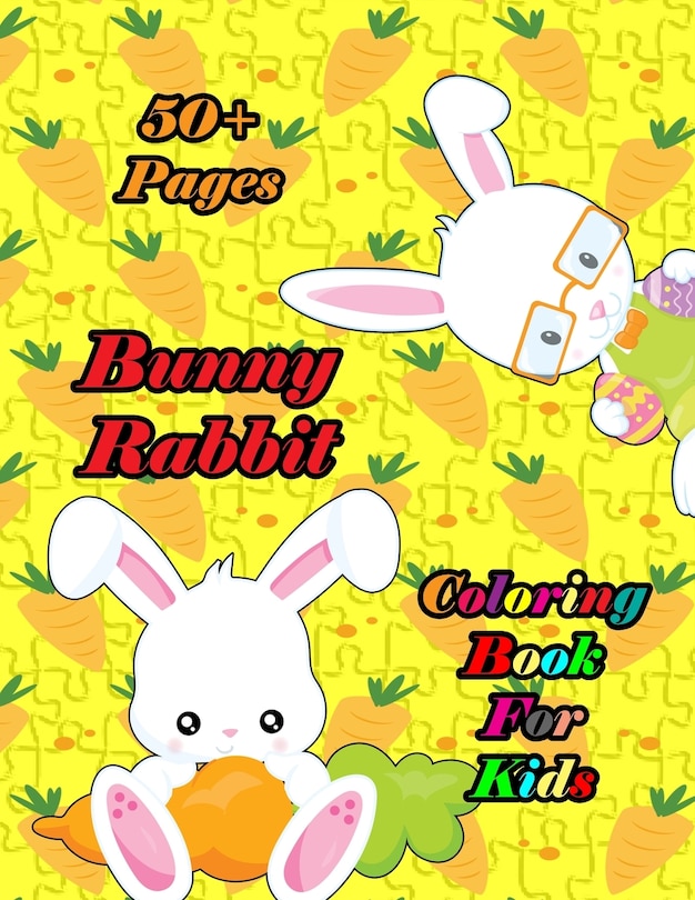 Front cover_Bunny Rabbit Coloring Book for Kids