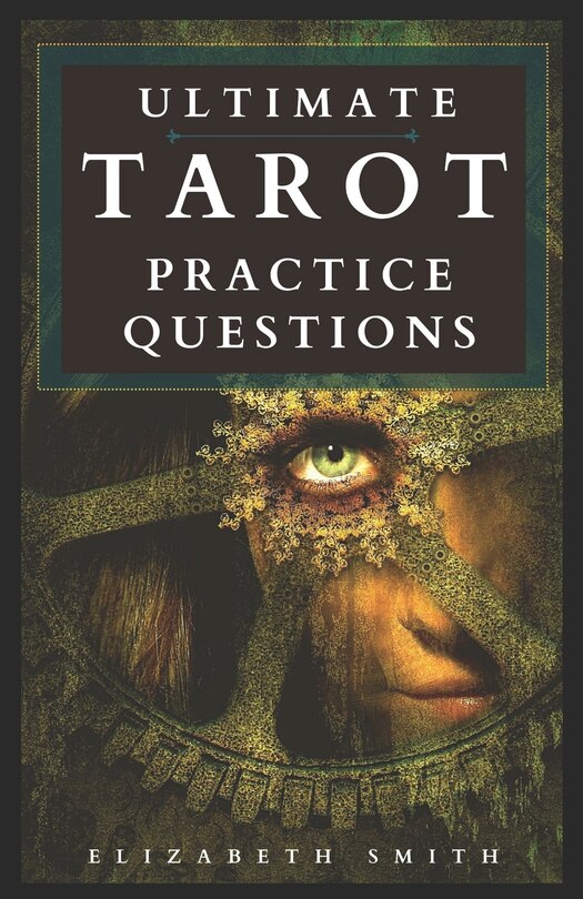 Front cover_Ultimate Tarot Practice Questions