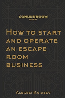 Front cover_How to start and operate an escape room business